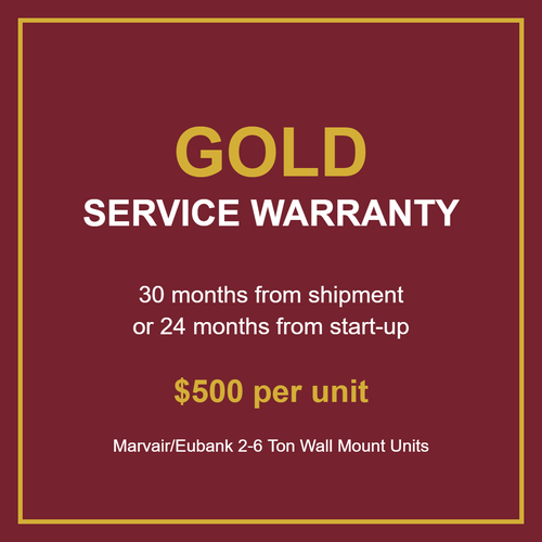 Gold Service Warranty: 30 months from shipment or 24 months from start-up, $500 per unit